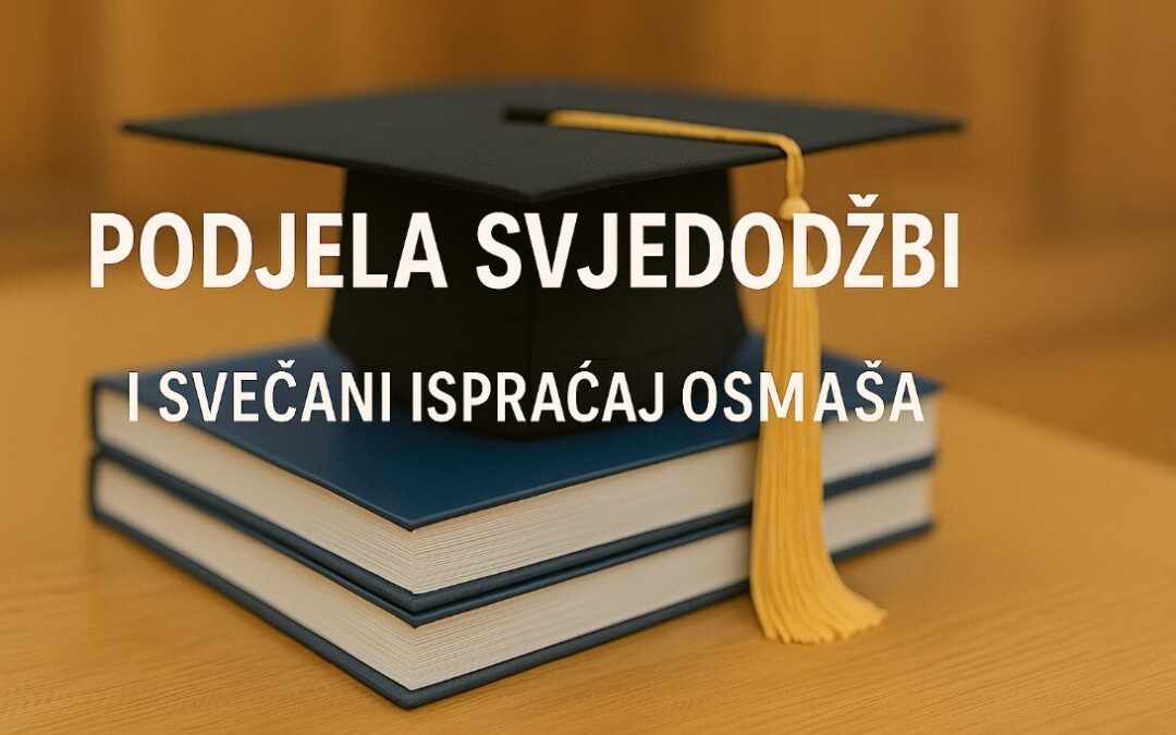 Podjela svjedodžbi 4. srpnja 2025.godine