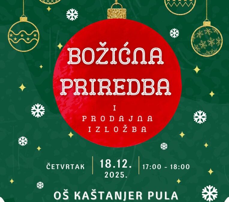 Božićno – novogodišnja priredba i prodajna izložba OŠ Kaštanjer Pula